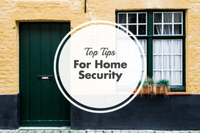 Top Must-Know Tips for Home Security - Wilson Alarms